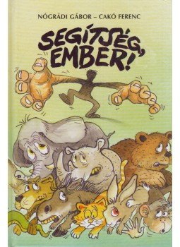 Nógrádi Gábor - Segítség, ember! 1-2 (dedikált) Nógrádi Gábor - Segítség, ember! 1-2 (dedikált), Budapest 1998 antikvár könyv