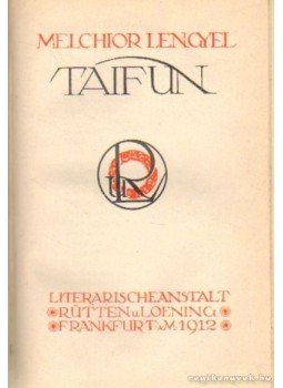 Lengyel Menyhért - Taifun Lengyel Menyhért - Taifun, Frankfurt 1912 antikvár könyv