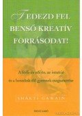 Shakti Gawain - Fedezd fel benső kreatív forrásodat!