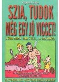 Hallók Ákos - Szia, tudok még egy jó viccet!