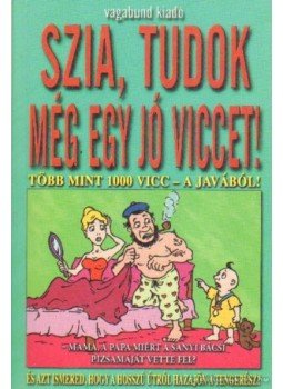 Hallók Ákos - Szia, tudok még egy jó viccet! Hallók Ákos - Szia, tudok még egy jó viccet!, Budapest 2009 antikvár könyv