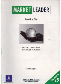 ROGERS,JOHN - Market Leader Practice File Pre-Intermediate Business English ROGERS,JOHN - Market Leader Practice File Pre-Intermediate Business English, Harlow, Essex 2005 antikvár könyv