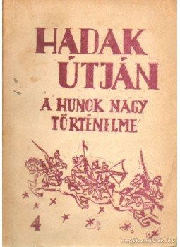 Sándor József-László - Hadak útján 4. sz. füzet Sándor József-László - Hadak útján 4. sz. füzet, 1992 antikvár könyv