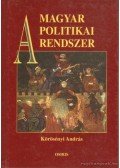 Körösényi András,Tóth Csaba,Török Gábor - A magyar politikai rendszer