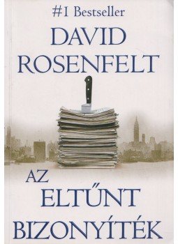 Rosenfelt, David - Az eltűnt bizonyíték Rosenfelt, David - Az eltűnt bizonyíték, Budapest 2008 antikvár könyv