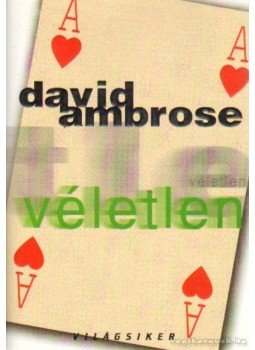 Ambrose, David - Véletlen Ambrose, David - Véletlen, 2003 antikvár könyv