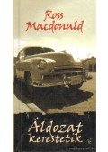 Ross MacDONALD - Áldozat kerestetik