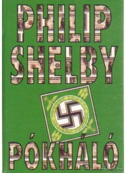 Shelby, Philip - Pókháló Shelby, Philip - Pókháló, Budapest 2000 antikvár könyv