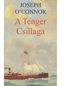 Joseph O'Connor - A Tenger Csillaga
