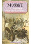 Musset, Alfred de - La Confession d'un enfant du siécle