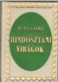 Rabindranáth Tagore - Hindosztáni virágok
