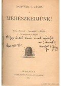 Horváth E. János - Méhészkedjünk! (dedikált)