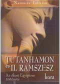 Nemere István - Tutanhamon és II. Ramszesz kora