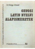 Dr. Nagy József - Orvosi latin nyelvi alapismeretek