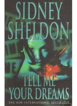 Sidney Sheldon - Tell Me Your Dreams Sidney Sheldon - Tell Me Your Dreams, London 1999 antikvár könyv