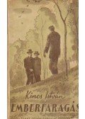 Kincs István - Emberfaragás