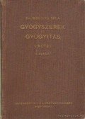 Dr. Issekutz Béla - Gyógyszerek és gyógyítás I. kötet