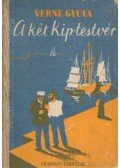 Verne Gyula - A két Kip testvér