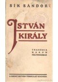 Sík Sándor - István király