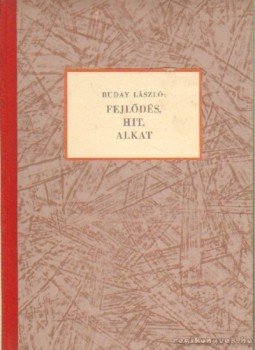 Buday László - Fejlődés, hit, alkat Buday László - Fejlődés, hit, alkat, 1944 antikvár könyv
