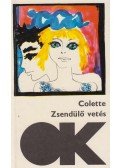 Colette - Zsendülő vetés / A macska