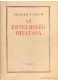 Németh László - Az értelmiség hivatása