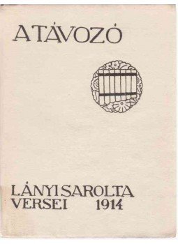 Lányi Sarolta - A távozó Lányi Sarolta - A távozó, Budapest 1914 antikvár könyv