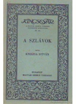 Kniezsa István - A szlávok Kniezsa István - A szlávok, Budapest 1932 antikvár könyv