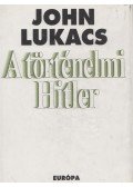 John Lukacs - A történelmi Hitler
