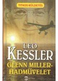 Leo Kessler - Glenn Miller-hadművelet