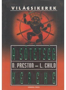 Douglas Preston, Lincoln Child - A sötétség kereke Douglas Preston, Lincoln Child - A sötétség kereke, Budapest 2008 antikvár könyv