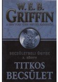 Griffin W. E. B - Titkos becsület