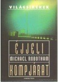 Michael Robotham - Éjjeli kompjárat