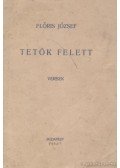 Flóris József - Tetők felett