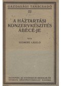 Szemere László - A háztartási konzervkészítés ábécé-je