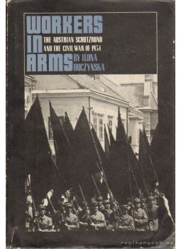 Duczynska Ilona - Workers in arms Duczynska Ilona - Workers in arms, New York 1978 antikvár könyv