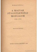 Kállai Gyula - A magyar függetlenségi mozgalom 1936-1945