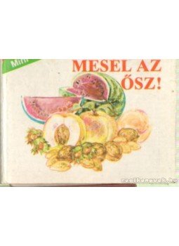 Marosi László - Mesél az ősz! (mini) Marosi László - Mesél az ősz! (mini), Budapest 1986 antikvár könyv