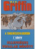 W. E. B. Griffin - Ellenséges vonalak mögött