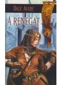 Avery, Dale - A renegát