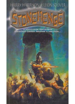 Stover, Leon, Harrison, Harry - Stonehenge Stover, Leon, Harrison, Harry - Stonehenge, Budapest 1998 antikvár könyv
