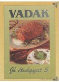 Majoros Judit - Vadak / Vad ételek