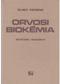 Guba Ferenc - Orvosi biokémia