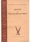 Jankovich Ferenc - Iránytű a magyar irodalomban