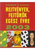 Csaba Emese (főszerk) - Rejtvények, fejtörők egész évre 2003