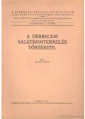 Kovács Béla - A debreceni salétromtermelés története