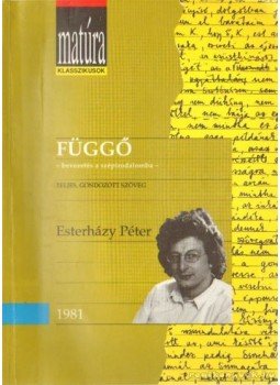 Esterházy Péter - Függő Esterházy Péter - Függő, Budapest 1994 antikvár könyv