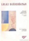 Szabó Judit,Zsíros Lajosné - Lelki egészségtan 13-14 évesek számára