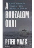 Maas, Peter - A borzalom órái