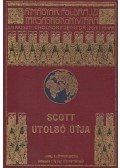 Scott, R. F. - Scott utolsó útja